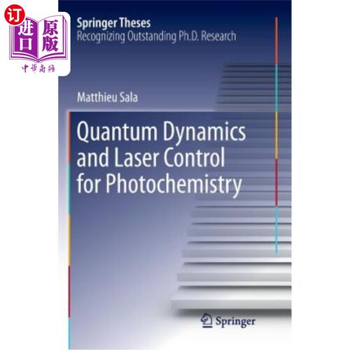 海外直订Quantum Dynamics and Laser Control for Photochemistry 光化学中的量子动力学和激光控制