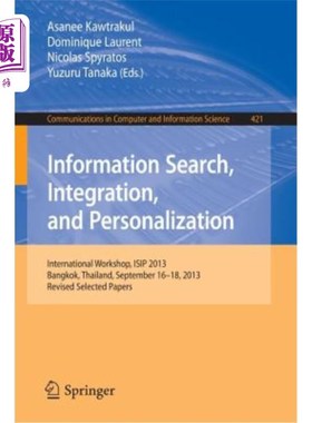 海外直订Information Search, Integration, and Personalization: International Workshop, Is 信息搜索、集成和个性化：国