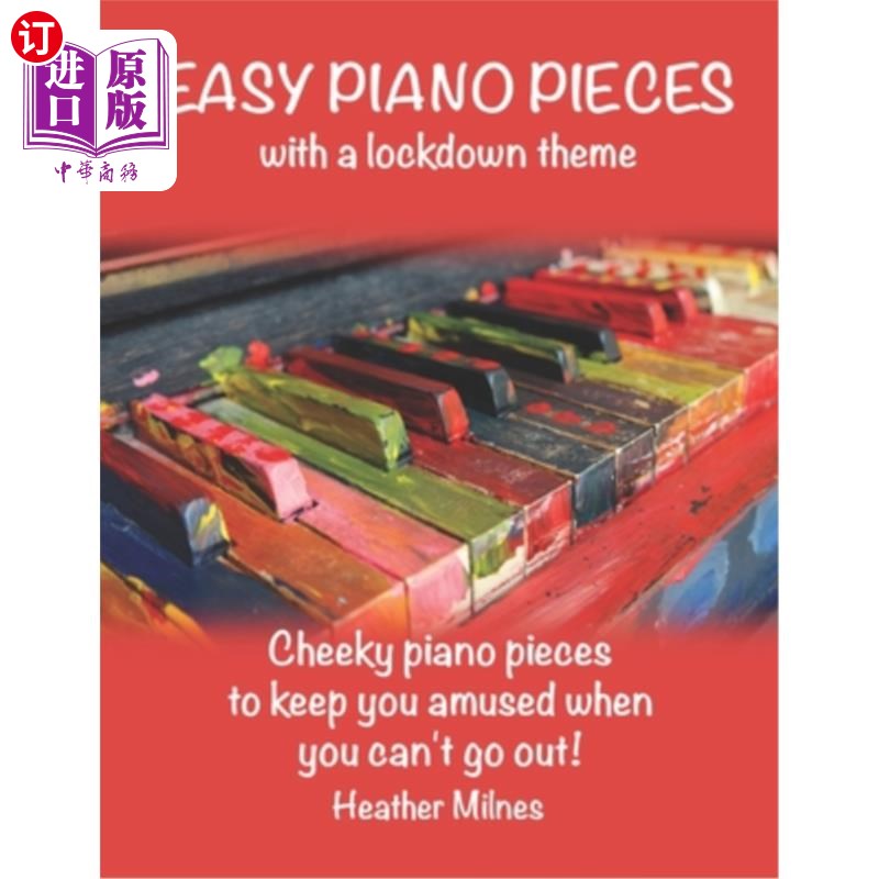 海外直订Easy Piano Pieces: Fun, easy piano pieces which reflect on our lockdown year Sol 简单的钢琴作品:有趣的，简怎么看?