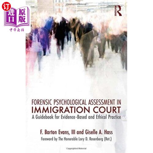海外直订Forensic Psychological Assessment in Immigration... 移民法庭的法医心理评估