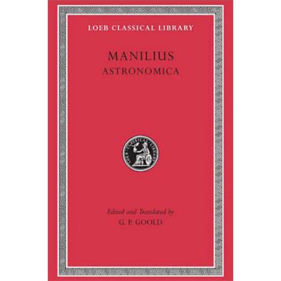 曼尼里乌斯 天文 洛布古典丛书 原文拉英对照版  英文原版 Astronomica Loeb Classical Library G. P. Goold【中商原版】