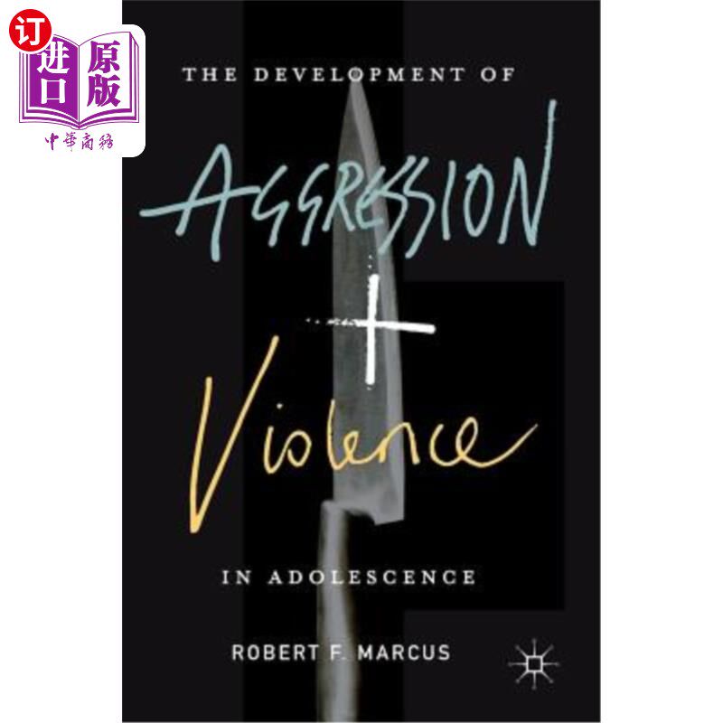海外直订The Development of Aggression and Violence in Adolescence 青少年攻击性与暴力的发展