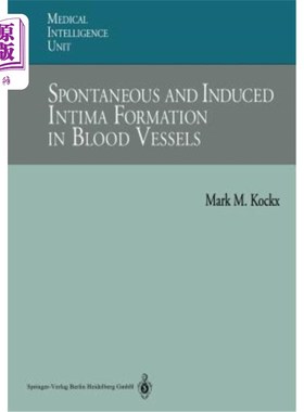 海外直订医药图书Spontaneous and Induced Intima Formation in Blood Vessels 血管中自发和诱导的内膜形成