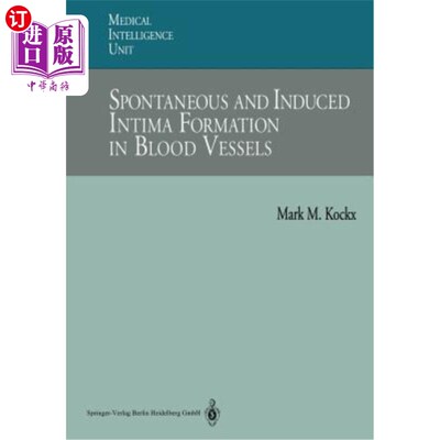 海外直订医药图书Spontaneous and Induced Intima Formation in Blood Vessels 血管中自发和诱导的内膜形成