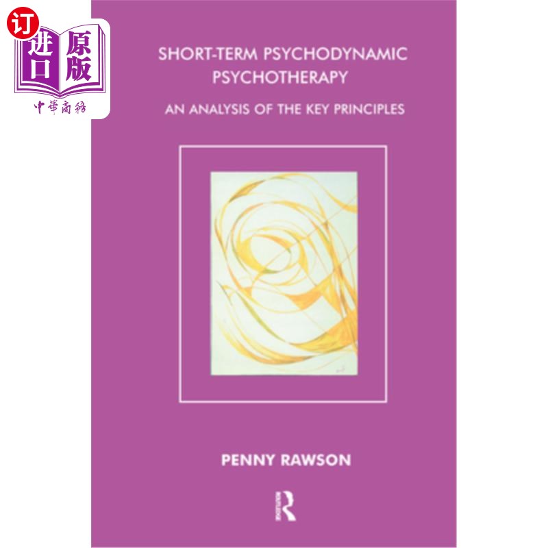 海外直订医药图书Short-Term Psychodynamic Psychotherapy: An Analysis of the Key Principles 短期心理动力心理治疗:关键
