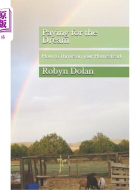 海外直订医药图书Paying for the Dream: How to Thrive on your Homestead 为梦想买单：如何在你的家园茁壮成长