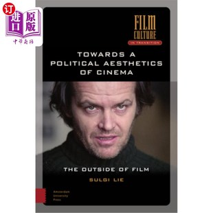 海外直订Towards a Political Aesthetics of Cinema: The Outside of Film 走向电影的政治美学:电影的外在