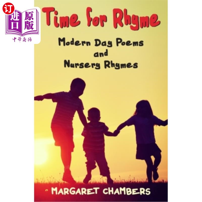 海外直订Time for Rhyme: Modern Day Poems and Nursery Rhymes 押韵时间：现代诗歌和童谣