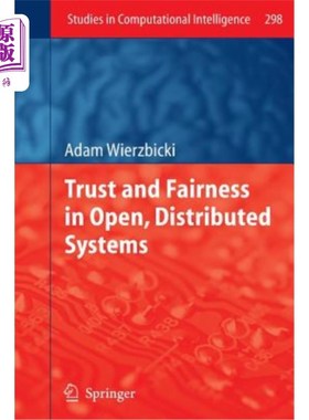 海外直订Trust and Fairness in Open, Distributed Systems 开放分布式系统中的信任与公平
