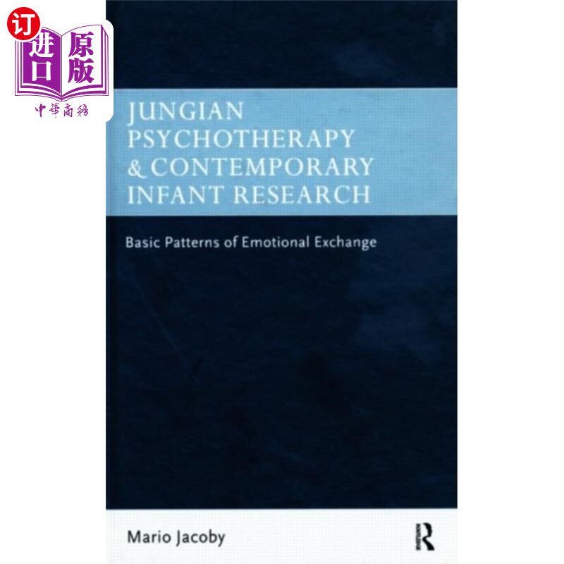 海外直订Jungian Psychotherapy and Contemporary Infant Re... 荣格心理治疗与当代婴儿研究