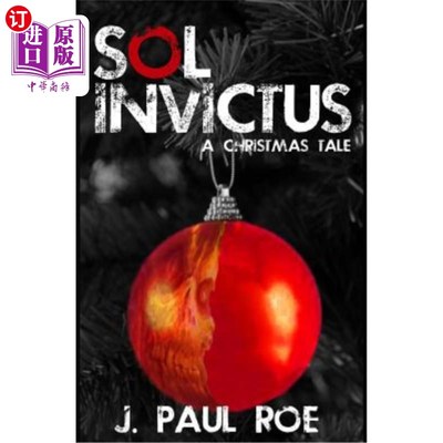 海外直订Sol Invictus: A Christmas Tale 太阳神不可侵犯：圣诞故事