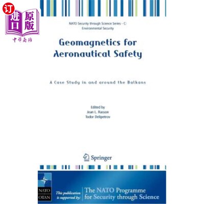 海外直订Geomagnetics for Aeronautical Safety: A Case Study in and Around the Balkans 航空安全地磁:巴尔干半岛及其周
