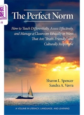 海外直订The Perfect Norm: How to Teach Differentially, Assess Effectively, and Manage a  完美的规范：如何进行差异教