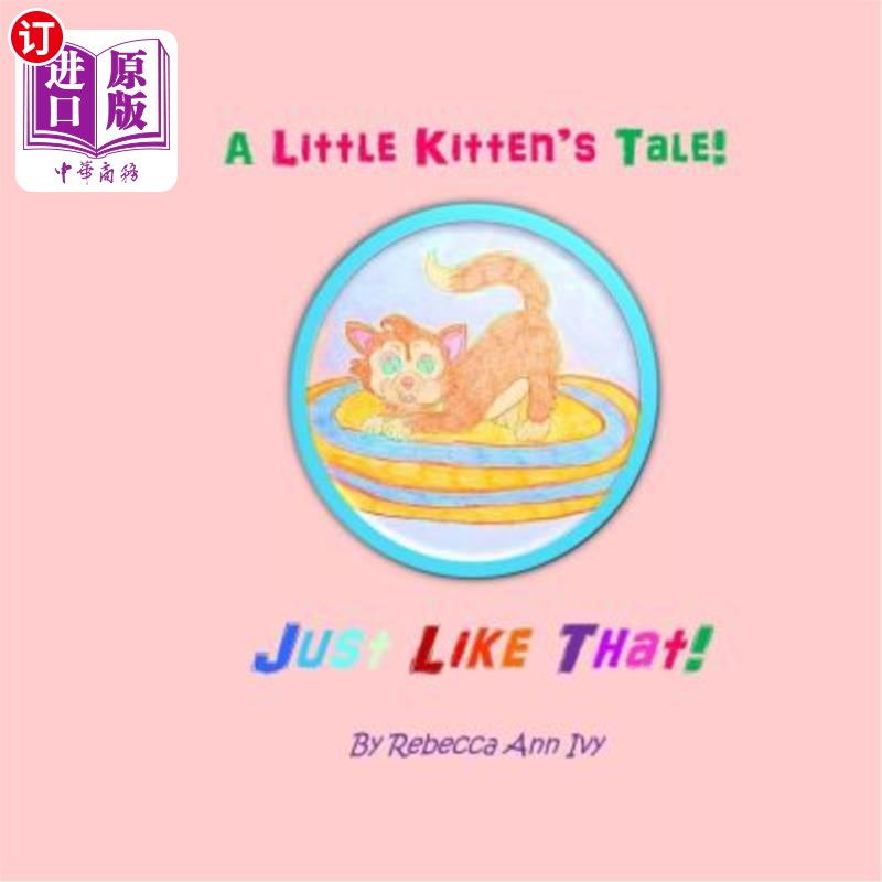【中商海外直订】a little kittens tale! just like that!