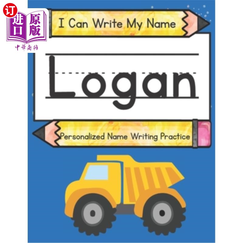 海外直订I Can Write My Name: Logan: Personalized Name Writing Practice我可以写我的名字:洛根:个性化的名字写作练习