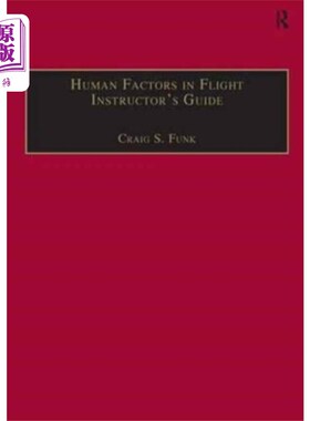 海外直订Human Factors in Flight Instructor's Guide 飞行教员指南中的人为因素