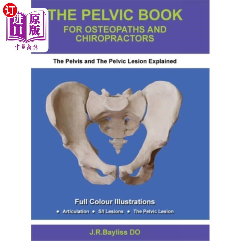 海外直订医药图书The Pelvic Book for Osteopaths and Chiropractors 供整骨医生和脊椎按摩师使用的骨盆书