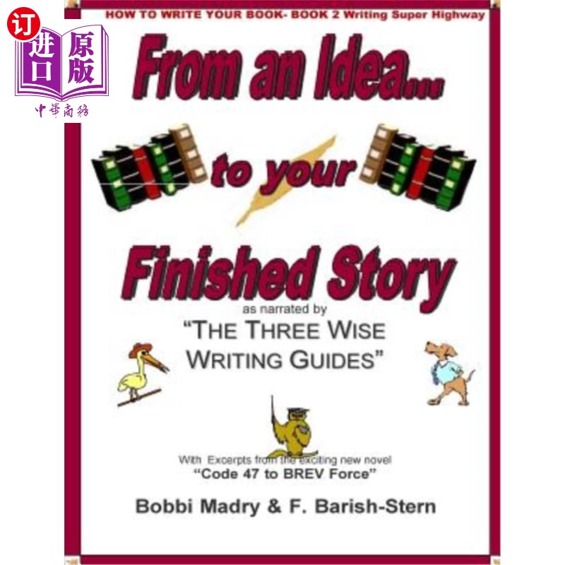 海外直订How to Write Your Book- Book 2 Writing on the Super Highway: From an Idea... to  如何写你的书-第二册在高速
