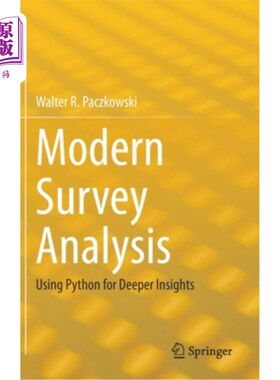 海外直订Modern Survey Analysis: Using Python for Deeper Insights 现代调查分析:使用Python获得更深入的见解