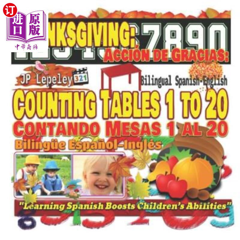 海外直订Thanksgiving: Counting Tables 1 to 20. Bilingual Spanish-English: Acci 感恩节：数表1到20。西班牙语-英语双语