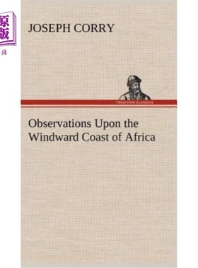 海外直订Observations Upon the Windward Coast of Africa 对非洲向风海岸的观察