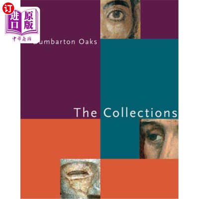 海外直订Dumbarton Oaks: The Collections 敦巴顿橡树园：收藏