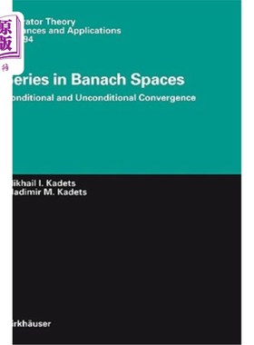 海外直订Series in Banach Spaces: Conditional and Unconditional Convergence Banach空间中的级数：条件和无条件收敛