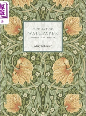 现货 The Art Of Wallpapers: Morris Co In Context 进口艺术 壁纸艺术：Morris  Co 在语境中【中商原版】