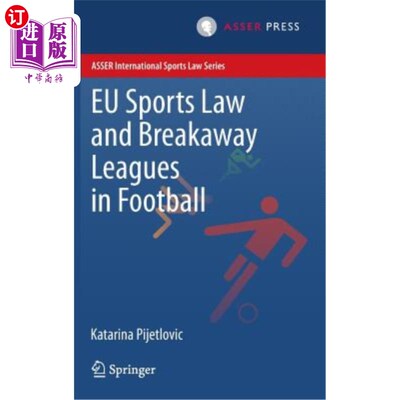海外直订EU Sports Law and Breakaway Leagues in Football 欧盟体育法和足球分离联盟