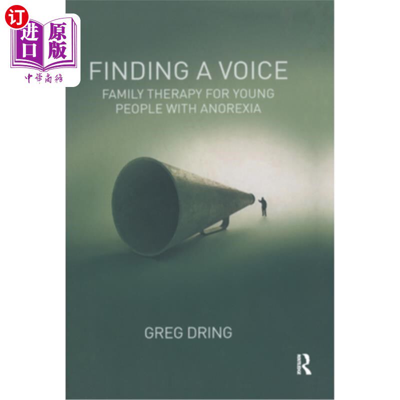 海外直订医药图书Finding a Voice: Family Therapy for Young People with Anorexia 寻找声音：年轻厌食症患者的家庭治疗