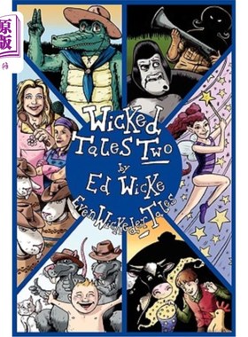 海外直订Wicked Tales Two: Even Wickeder Tales 邪恶故事2:更邪恶的故事