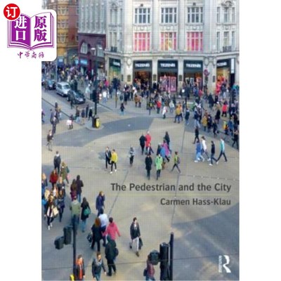 海外直订The Pedestrian and the City 《行人与城市
