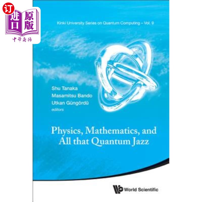 海外直订Physics, Mathematics, and All That Quantum Jazz 物理,数学,还有量子爵士乐