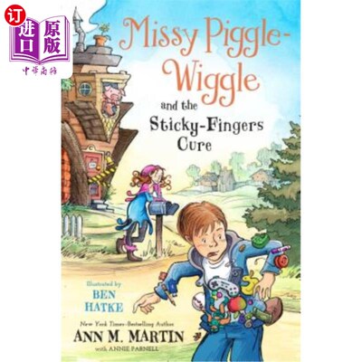 海外直订Missy Piggle-Wiggle and the Sticky-Fingers Cure Missy Piggle扭动和粘手指治疗