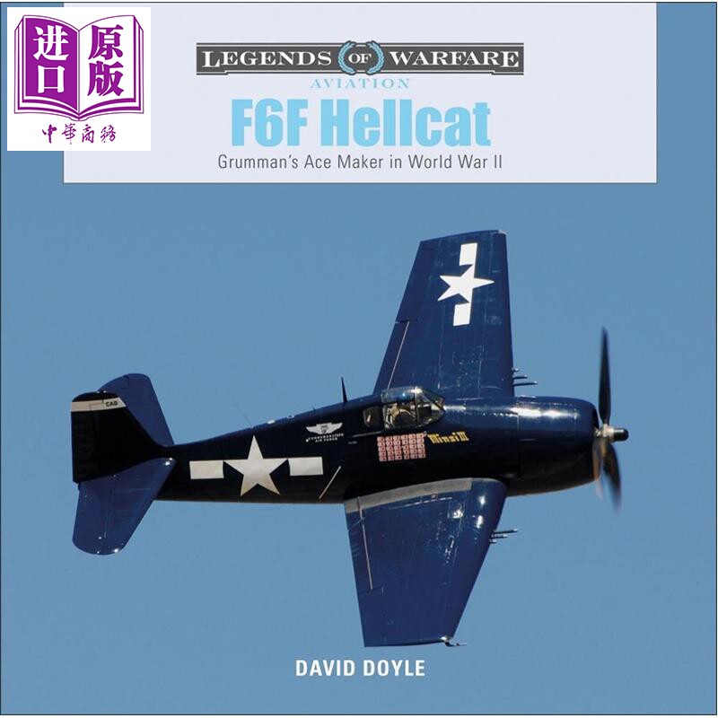 F6F 地狱猫战斗机 英文原版 F6F Hellcat Grummans Ace Maker in World War II David Doyle【中商原版】