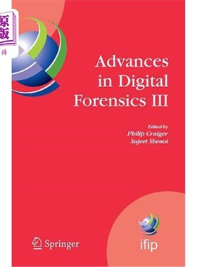 海外直订Advances in Digital Forensics III 数字取证研究进展3