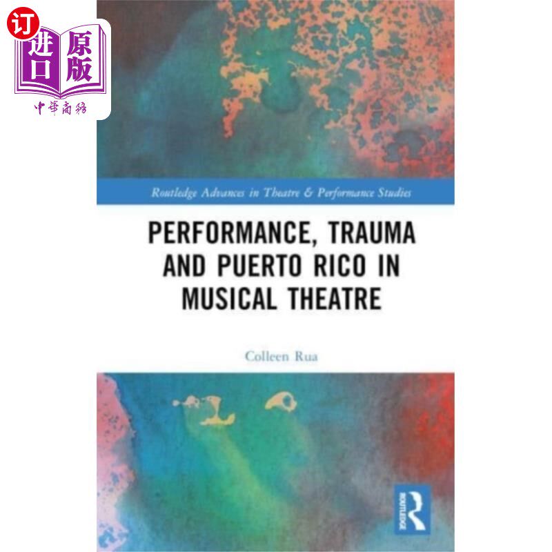 海外直订Performance, Trauma and Puerto Rico in Musical T... 表演，创伤和波多黎各音乐剧
