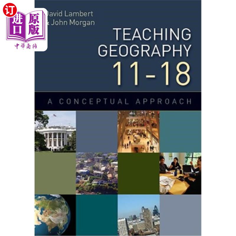 海外直订Teaching Geography 11-18: A Conceptual Approach 地理教学11-18:概念方法