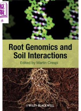 根部基因组学和土壤间的相互作用 Root Genomics And Soil Interactions Martin Crespi 英文原版 中商原版 Wiley【中商原版?