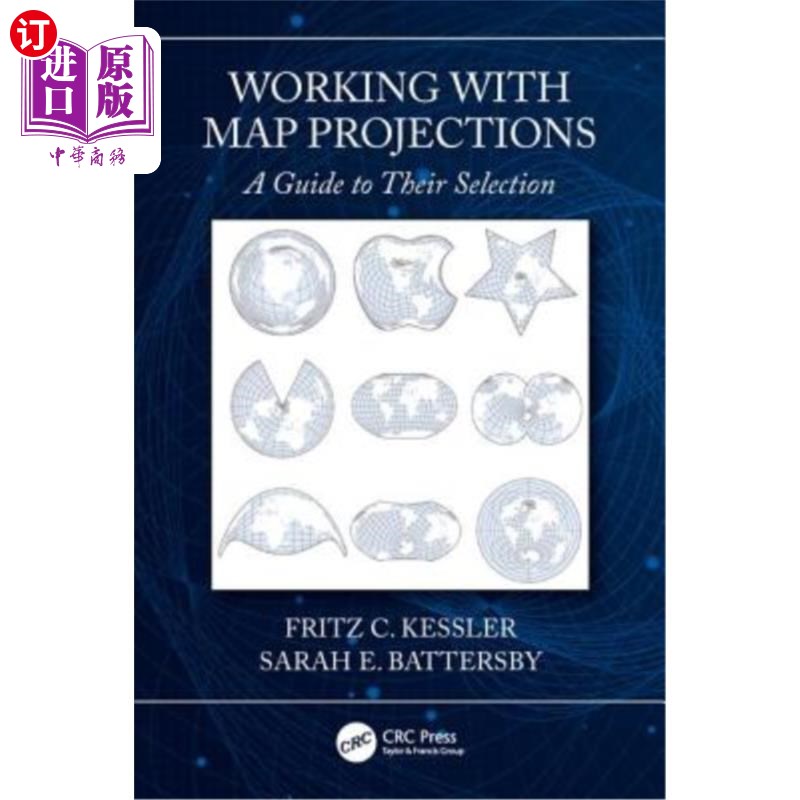 海外直订Working with Map Projections: A Guide to their Selection 使用地图投影：选择地图投影的指南