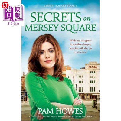 海外直订Secrets on Mersey Square: A completely addictive and heartbreaking family saga 默西广场的秘密：一个完全令人