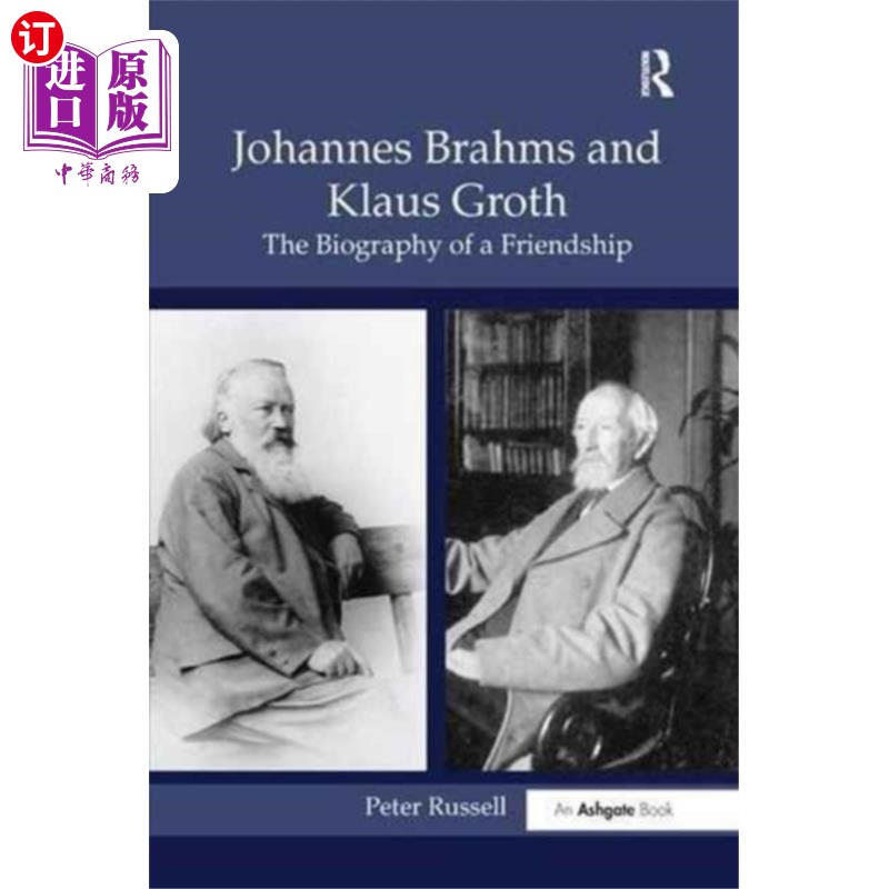 海外直订Johannes Brahms and Klaus Groth 约翰内斯·勃拉姆斯和克劳斯·格罗斯 书籍/杂志/报纸 原版其它 原图主图