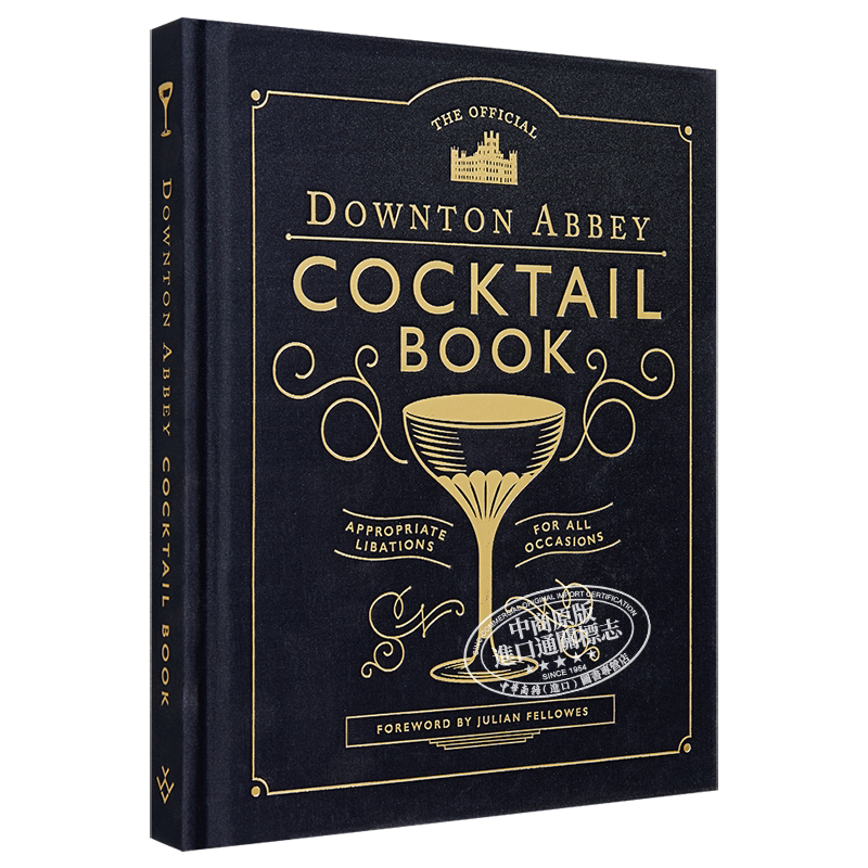 The Official Downton Abbey Cocktail Book 英文原版 唐顿庄园鸡尾酒清单 Julian Fellowes【中商原版】
