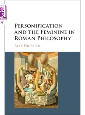 海外直订Personification and the Feminine in Roman Philos... 罗马哲学中的人格化与女性