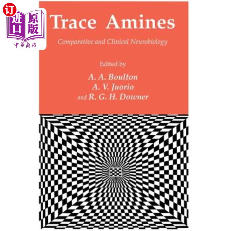 海外直订医药图书Trace Amines: Comparative and Clinical Neurobiology 微量胺:比较与临床神经生物学