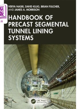 海外直订Handbook of Precast Segmental Tunnel Lining Systems Handbook of Precast Segmental Tunnel Li