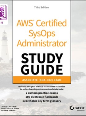 海外直订AWS Certified Sysops Administrator Study Guide: Associate Soa-C02 Exam Aws认证系统操作系统管理员学习指南：