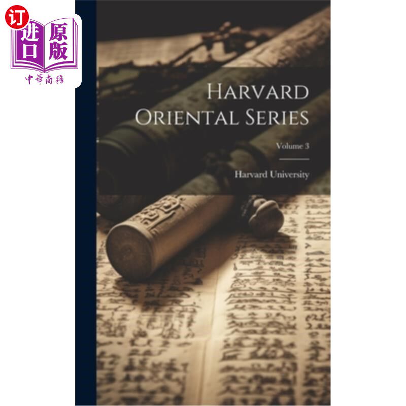 海外直订Harvard Oriental Series; Volume 3 哈佛东方系列；卷3