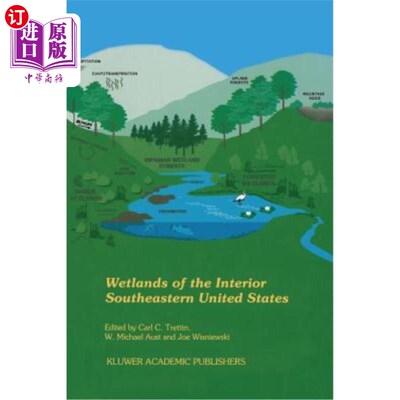 海外直订Wetlands of the Interior Southeastern United States 美国东南部内陆的湿地