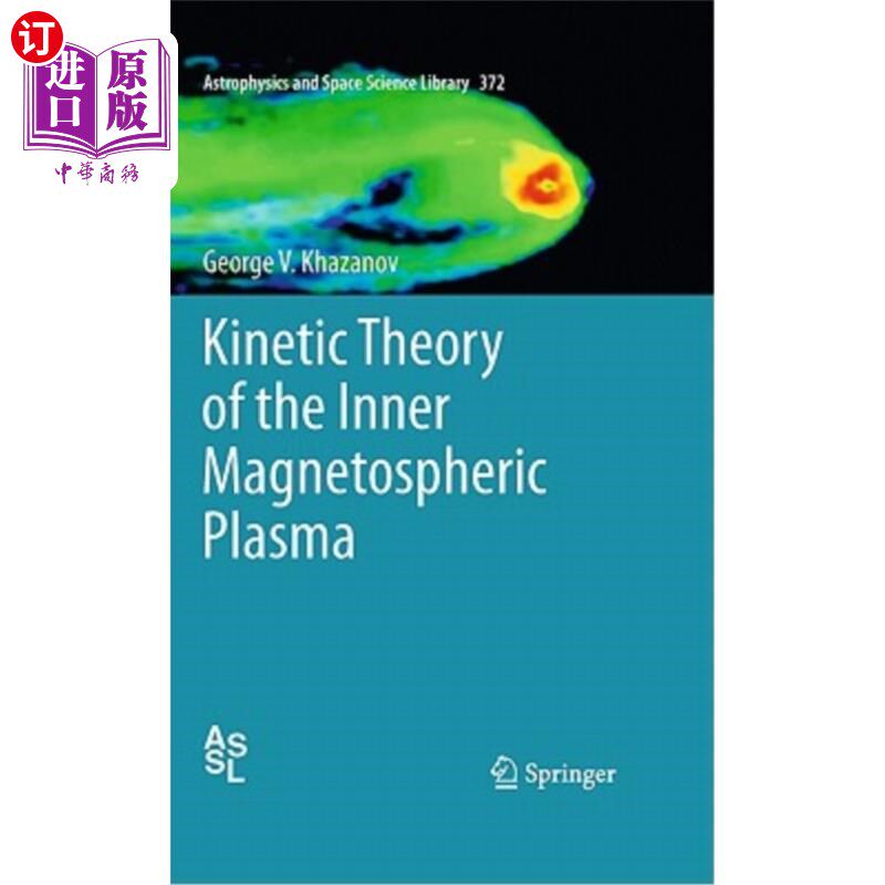 海外直订Kinetic Theory of the Inner Magnetospheric Plasma 磁层内等离子体的动力学理论